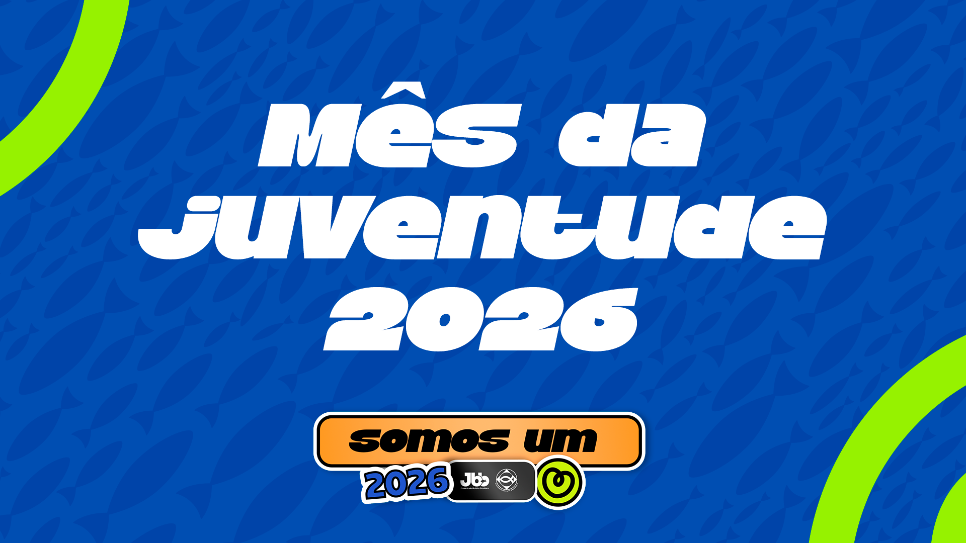 Arte oficial Somos Um, tema do Mês da Juventude 2026